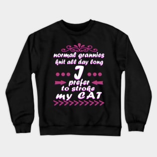 Grandma Cat Cat Dame Gift Crazy Lady Crewneck Sweatshirt